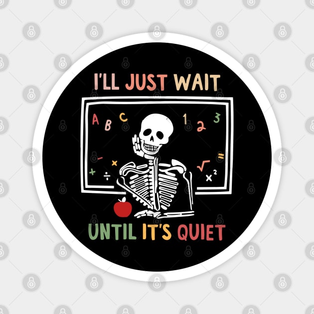 I'll Just Wait Until It's Quiet Magnet by The WYLD Tribe